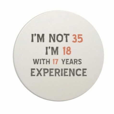 im-not-35-im-18-with-17-years-experience